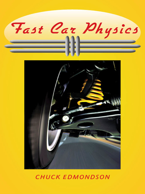 Title details for Fast Car Physics by Chuck Edmondson - Available